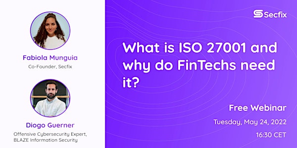 What is ISO 27001 and why do Fintechs need it?