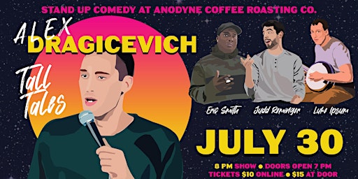 Stand Up Comedy: Alex Dragicevich with special guests