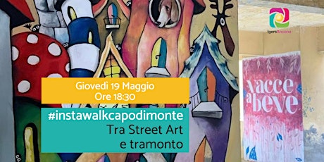 Instawalk a Capodimonte - Tra Street Art e Tramonto biglietti