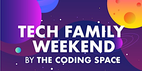 Taller de Coding  5 - 8 años / Tech Family Weekend by The Coding Space tickets