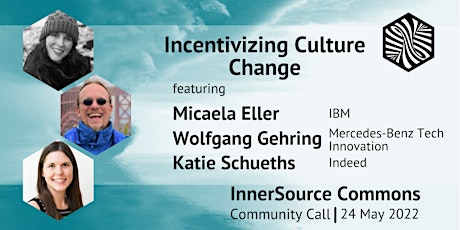 InnerSource Commons Community Call - Incentivising Culture Change tickets