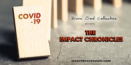 Brave Soul Collective presents: The IMPACT Chronicles: ACT IV biglietti
