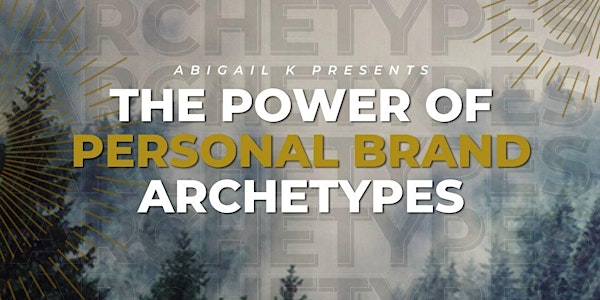 The Power of Personal Brand Archetypes