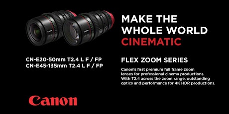 Open Day Canon/TAV "Flex Zoom Cine Full Frame" - Cologno Monzese 24 Maggio biglietti