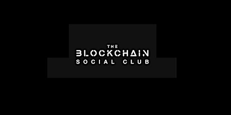 The Blockchain Social Club tickets