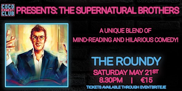 The CoCo Comedy Club presents... The Supernatural Brothers + Guests