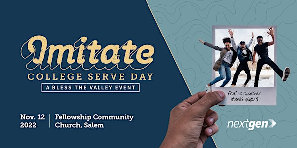 IMITATE: College Serve Day (A Bless the Valley Event)