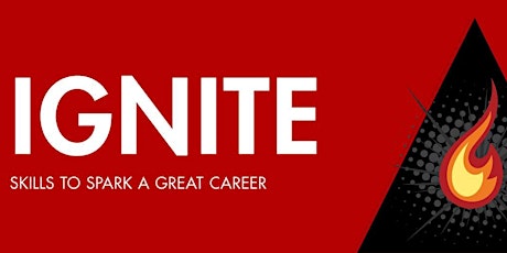 Ignite - Skills to Spark a Great Real Estate Career! primary image