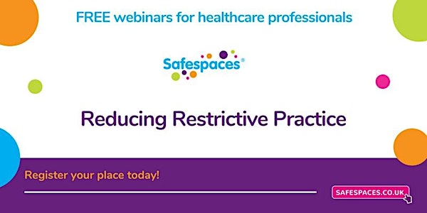 Reducing Restrictive Practices