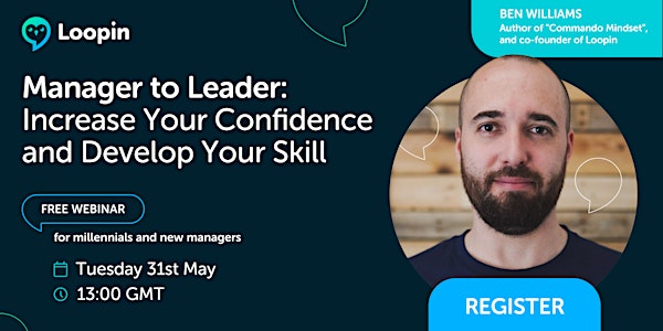 Manager to Leader: Increase Your Confidence and Develop Your Skill