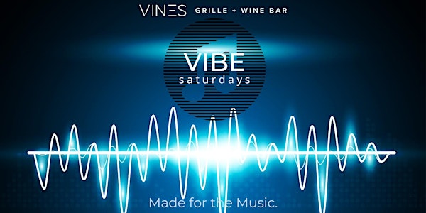 Vibe Saturdays @ Vines