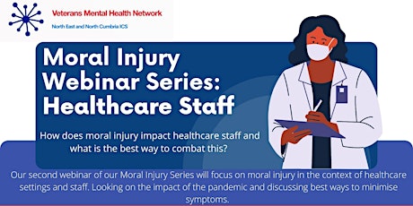 Moral Injury Webinar Series: Healthcare Staff tickets