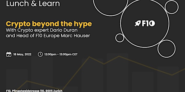F10: Lunch & Learn: Crypto beyond the hype
