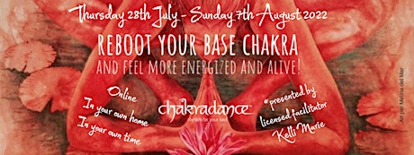 Chakradance Reboot Your Base Chakra 10 Day E-Course with Kelli Marie tickets