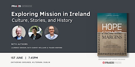 Praxis Conversation | Exploring Mission in Ireland tickets