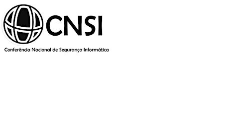 4ª CNSI - (Conferência Nacional de Segurança Informática) primary image