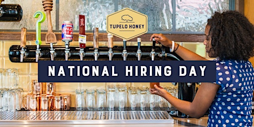 National Hiring Day (Tupelo Honey Greenville)