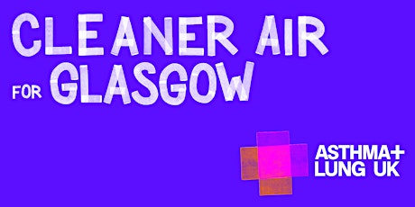 Clean Air for Glasgow Campaign Launch tickets