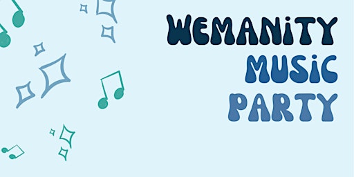 Wemanity Music Party