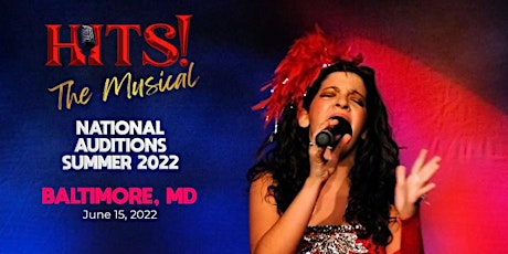 Hits! Auditions - Baltimore, MD tickets