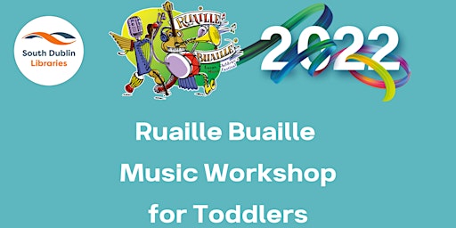 Ruaille Buaille Music Workshop for Toddlers