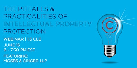 The Pitfalls & Practicalities of Intellectual Property Protection (CLE) tickets