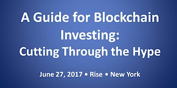 After the Bell: A Guide for Investing in Blockchain: Cutting through the Hy...