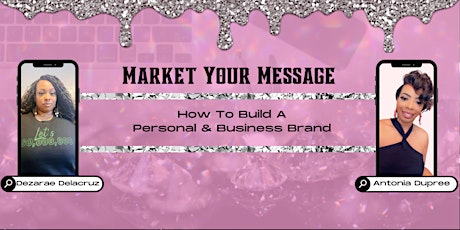 Market Your Message: How to build a personal & business brand tickets