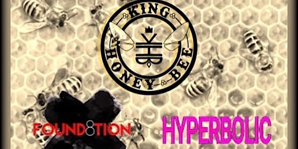 FOUND8TION • Hyperbolic • King Honey Bee at the Ridglea Lounge