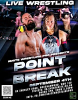 Ignite Wrestling Pro- Point Break