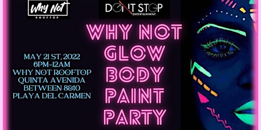 Why Not Glow Body Paint Party
