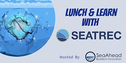SeaAhead Lunch & Learn: SeaTrec