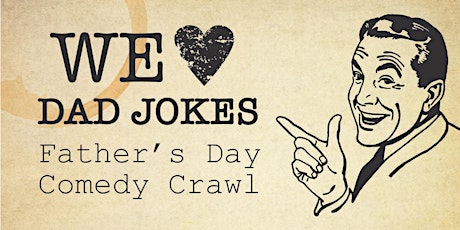 Dad Jokes Comedy Crawl & Music Festival tickets