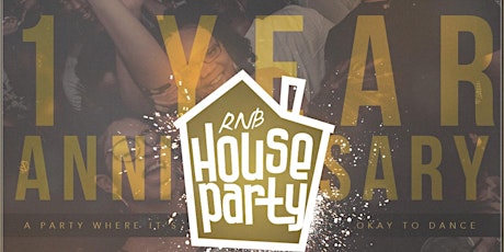 RnB House Party One Year Anniversary   primary image