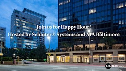 Schluter Systems & AIA Baltimore Happy Hour tickets