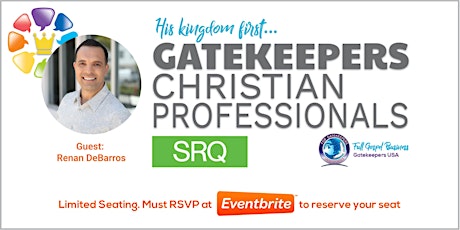 Gatekeepers - Guest: Renan DeBarros - Christian Professionals Meeting SRQ tickets