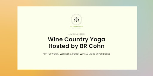 Wine Country Yoga hosted at BR Cohn