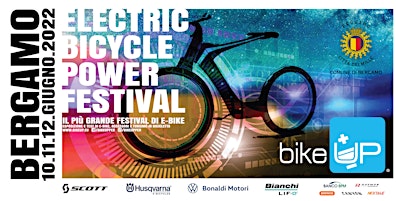BikeUP "electric bicycle power festival"  10-11-12 Giugno 2022
