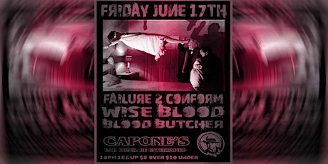 Failure 2 Conform | Blood Butcher | wise blood tickets