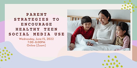 Parent Strategies to Encourage Healthy Teen Social Media Use tickets
