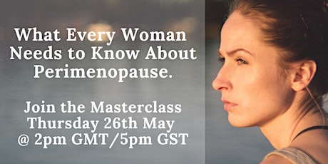 What Every Woman Needs to Know about Peri-menopause! tickets