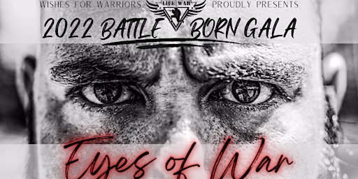 2022 BattleBorn Gala - Eyes of War