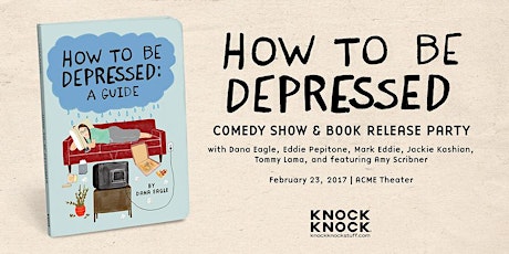 "How to Be Depressed" Comedy Show and Book Release Party primary image