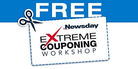 Newsday Extreme Couponing Workshop - Uniondale - March 26th primary image