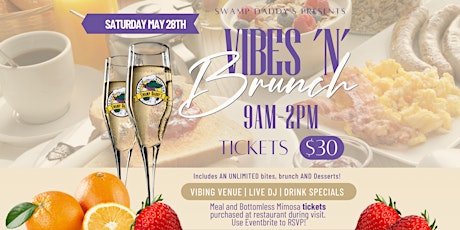 Saturday May 28th Bottomless Vibes 'N' Brunch! tickets