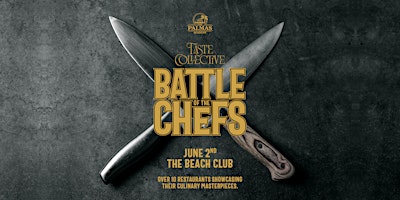 Taste Collective: Battle of the Chefs