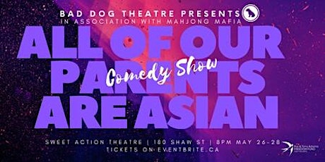 All of Our Parents Are Asian: Comedy Show! tickets