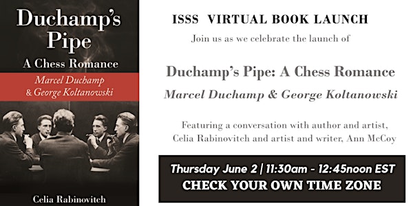 ISSS Virtual Book Launch: Duchamp’s Pipe: A Chess Romance