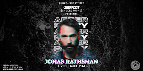 Deep Root After-Party At Chelsea Music Hall ft. Jonas Rathsman 6/3 tickets