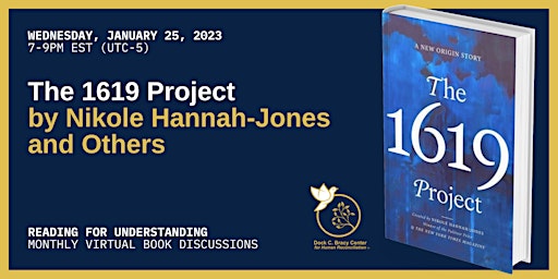 Virtual Book Discussion of "The 1619 Project" by Nikole Hannah-Jones